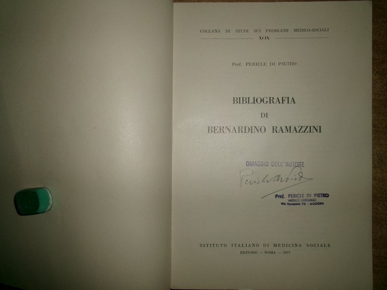 Bibliografia di BERNARDINO RAMAZZINI con dedica... PERICLE DI PIETRO 1977