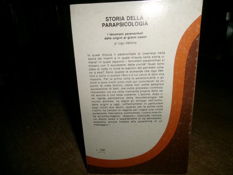 STORIA DELLA PARAPSICOLOGIA. I Fenomeni paranormali... Ugo Dèttore 1976