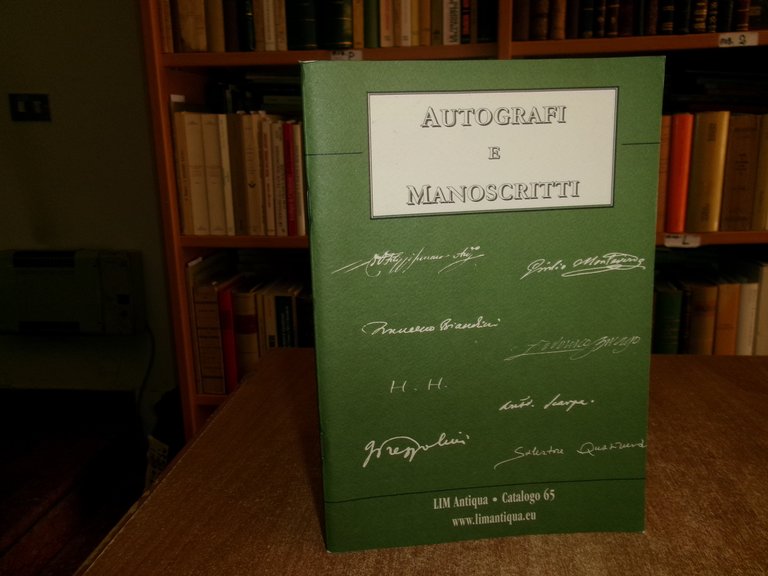 AUTOGRAFI e MANOSCRITTI. LIM ANTIQUA. Catalogo 65