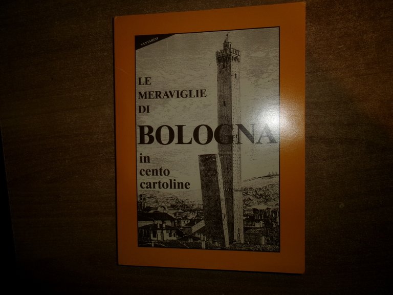 Le Meraviglie di BOLOGNA in cento cartoline reprint 1992 - …