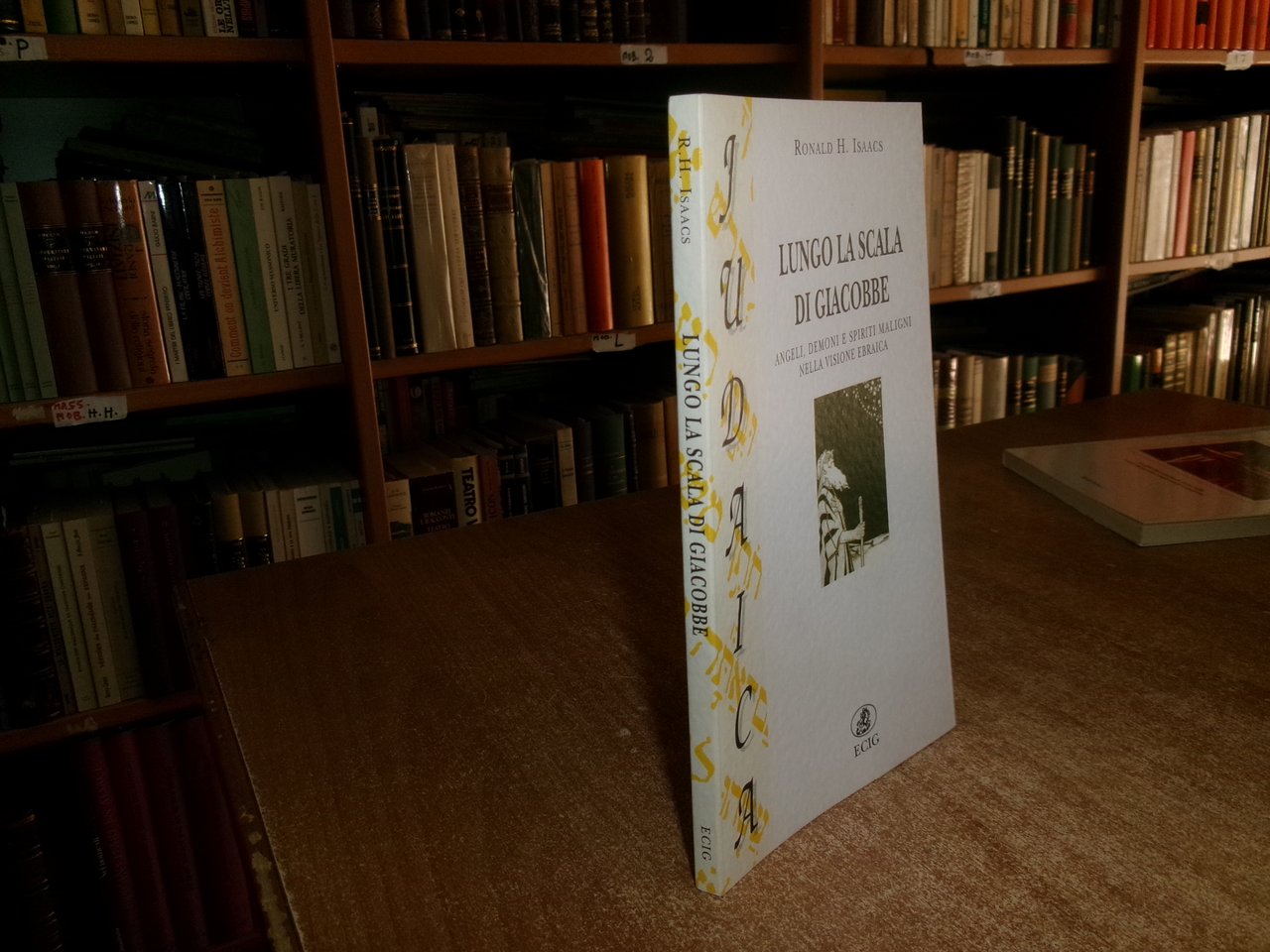 JUDAICA. Lungo la Scala di Giacobbe. Angeli, Demoni... RONALD H. …