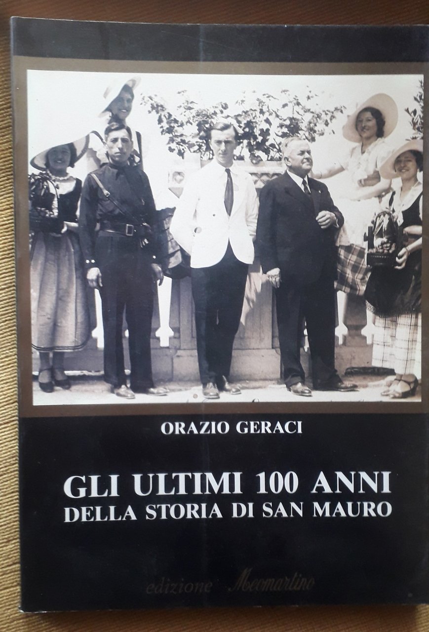 Gli ultimi 100 anni della storia di San Mauro