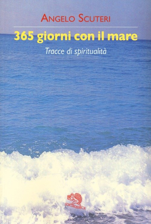 365 giorni con il mare. Tracce di spiritualità