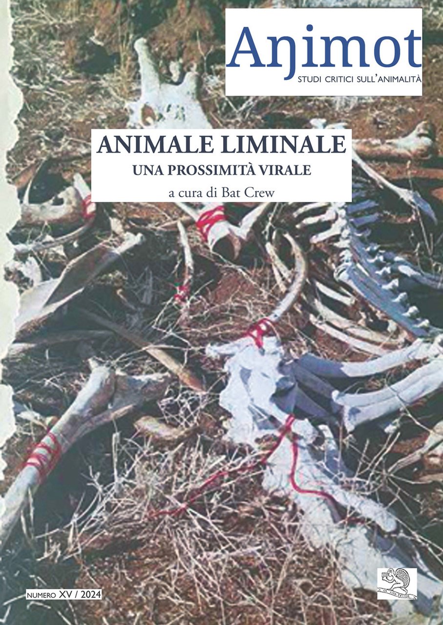 Animot. Studi critici sull’animalità. Vol. 15: Animale liminale. Una prossimità …