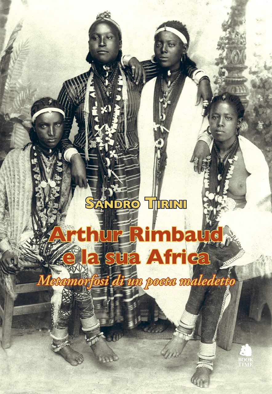 Arthur Rimbaud e la sua Africa. Metamorfosi di un poeta …