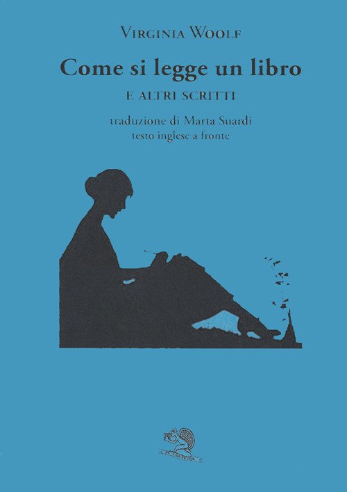 Come si legge un libro e altri scritti. Testo inglese …