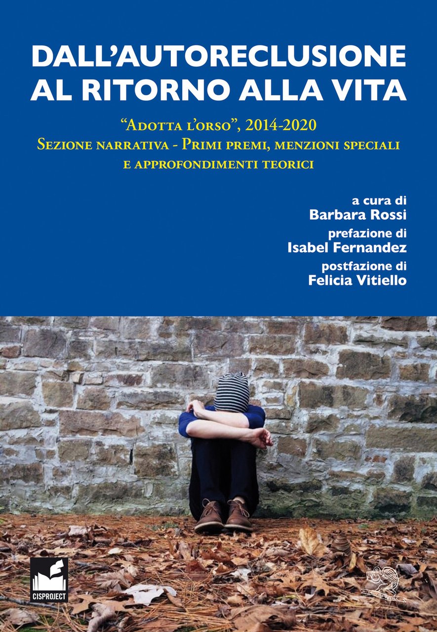 Dall'autoreclusione al ritorno alla vita. «Adotta l'orso», 2014-2020. Sezione narrativa. …