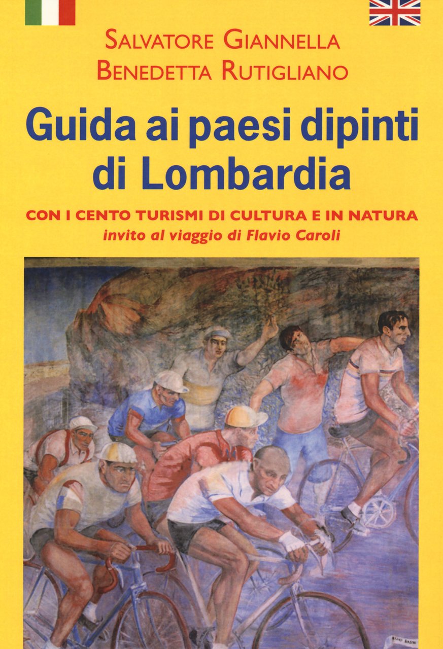 Guida ai paesi dipinti di Lombardia. Ediz. italiana e inglese