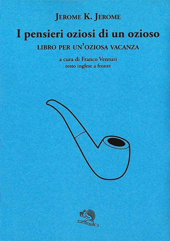I pensieri oziosi di un ozioso. Libro per un'oziosa vacanza. … | Immagine Gallery 2