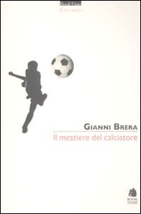 Il mestiere del calciatore