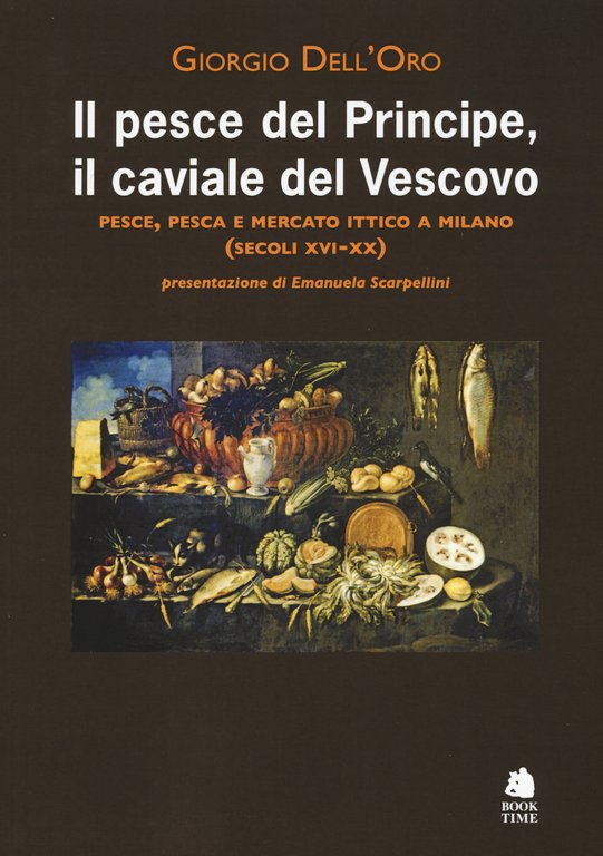 Il pesce del principe, il caviale del vescovo. Pesce, pesca …