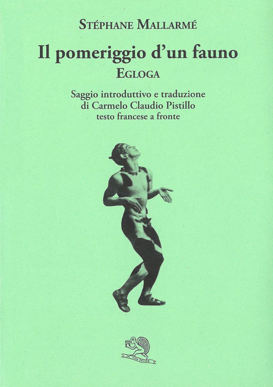 Il pomeriggio d'un fauno. Egloga. Testo francese a fronte | Immagine principale