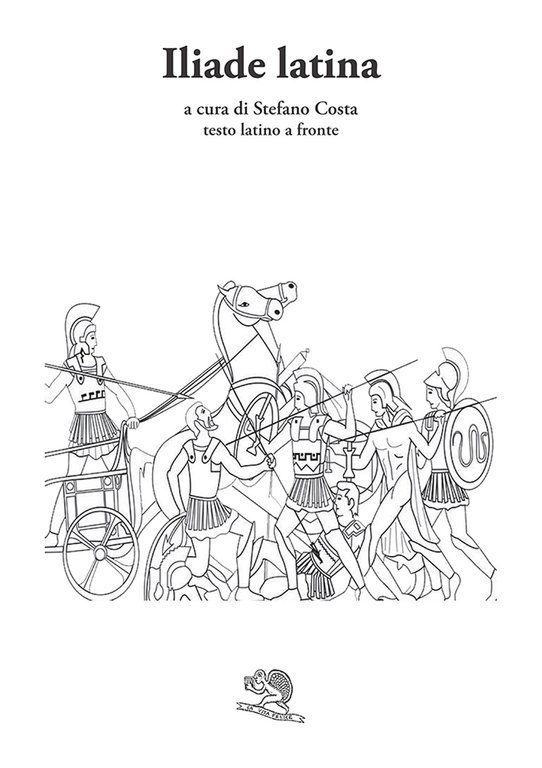 Iliade latina. Testo latino a fronte