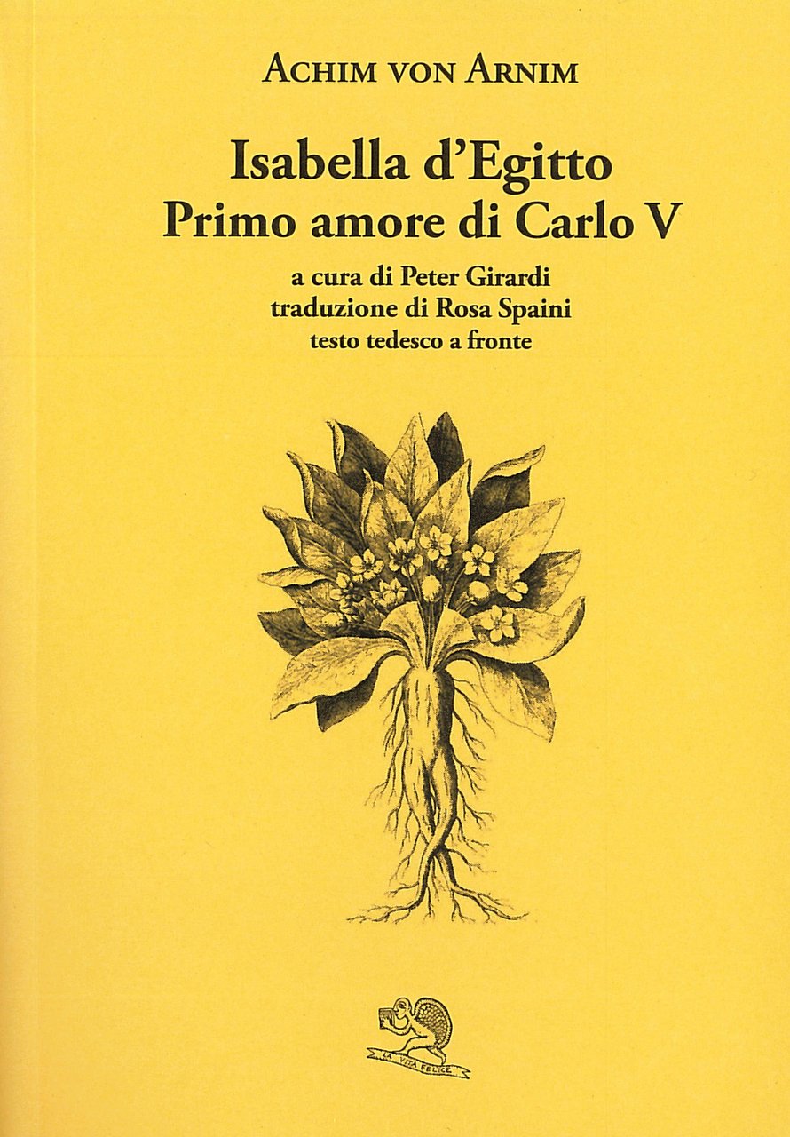 Isabella d’Egitto. Primo amore di Carlo V. Testo tedesco a …