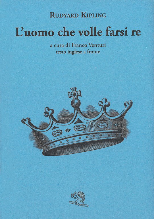 L'uomo che volle farsi re. Testo inglese a fronte | Immagine Gallery 2