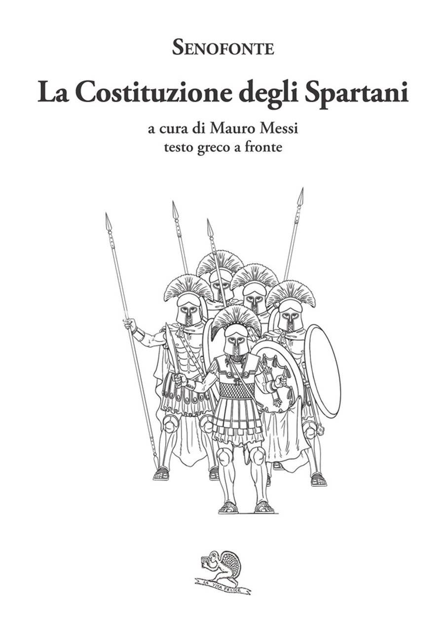 La Costituzione degli Spartani. Testo greco a fronte