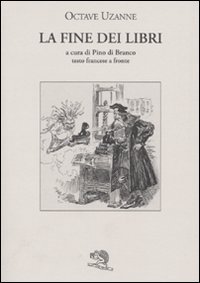 La fine dei libri. Testo francese a fronte