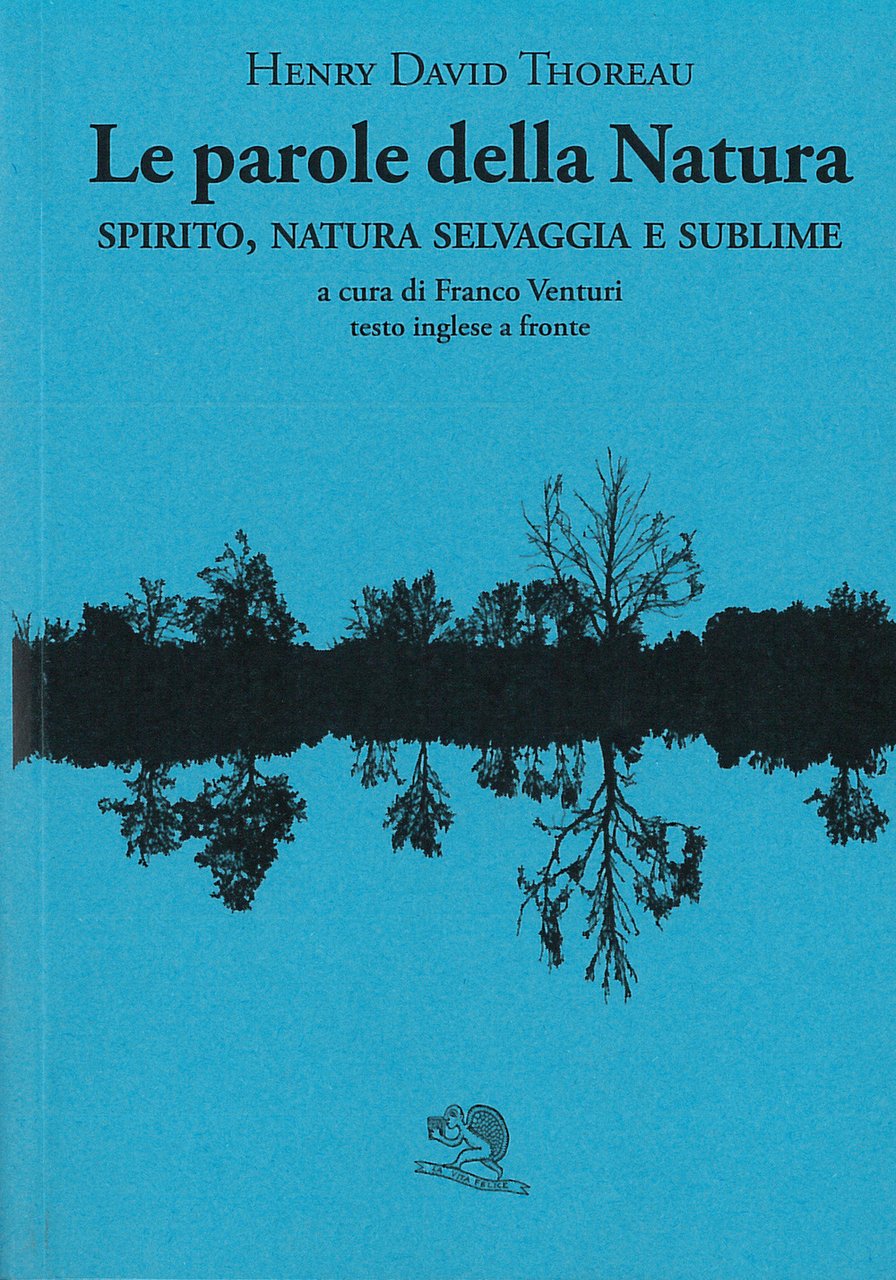 Le parole della natura. Spirito, natura selvaggia e sublime. Testo …