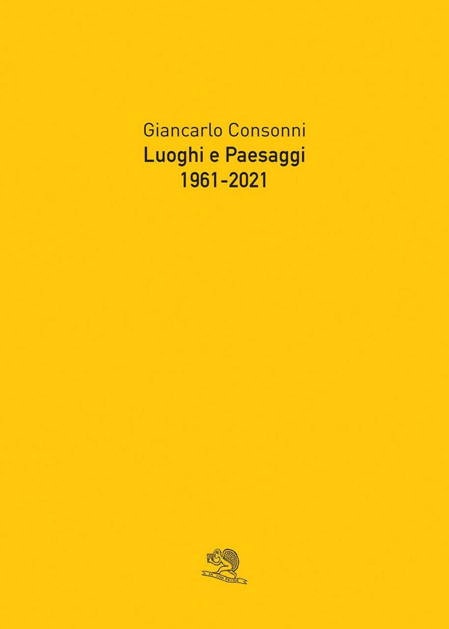 Luoghi e paesaggi, 1961-2021