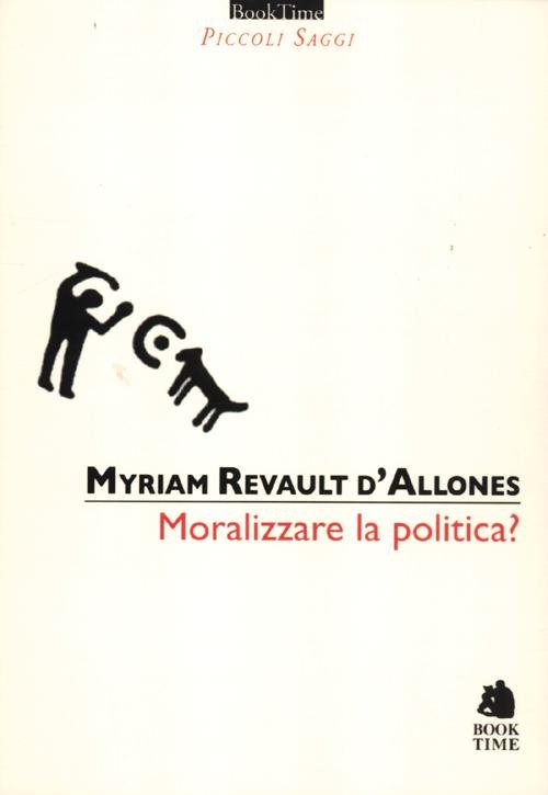 Moralizzare la politica?