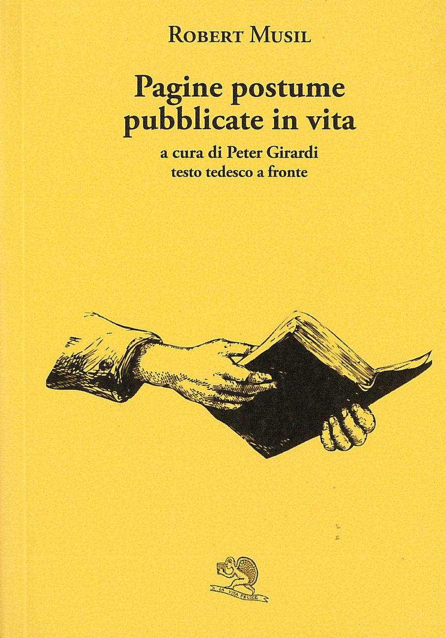 Pagine postume pubblicate in vita. Testo tedesco a fronte