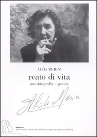 Reato di vita. Autobiografia e poesia