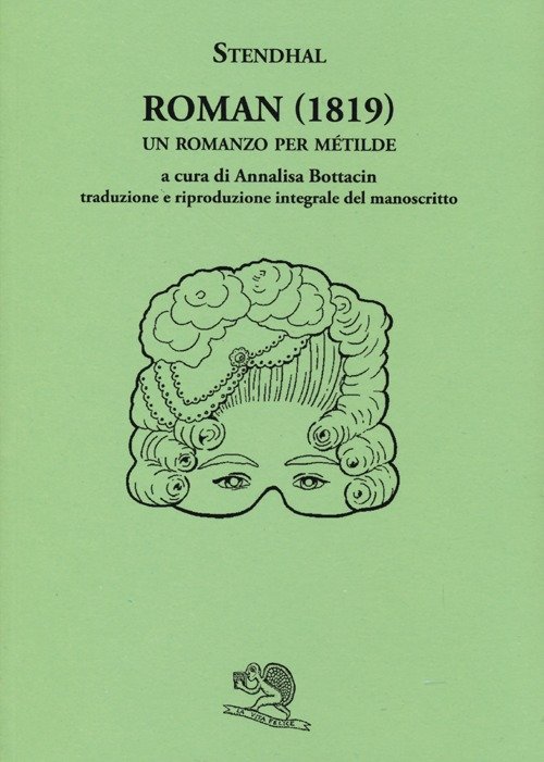 Roman (1819). Un romanzo per Métilde. Testo francese a fronte