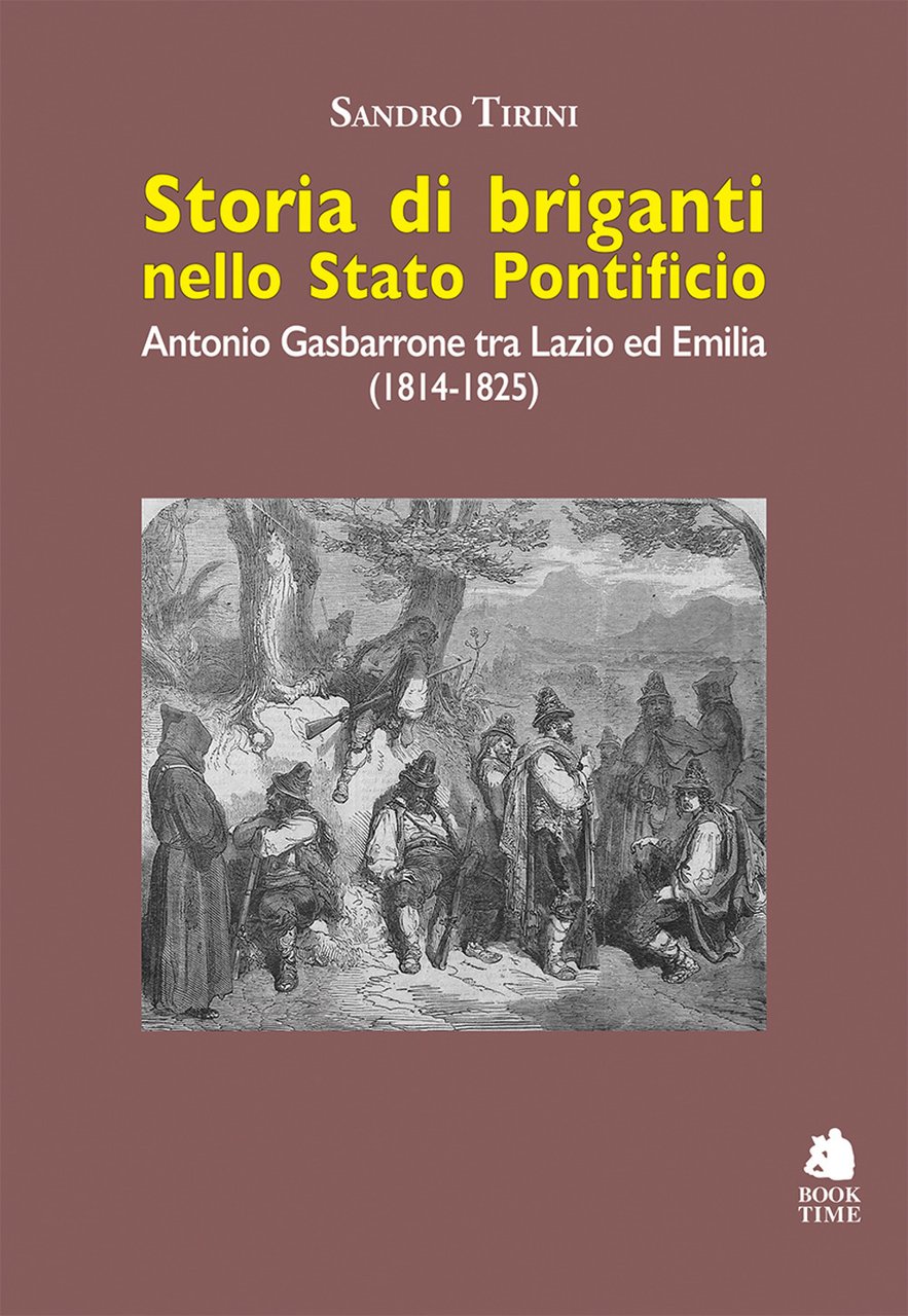 Storia di briganti nello Stato pontificio. Antonio Gasbarrone tra Lazio … | Immagine principale
