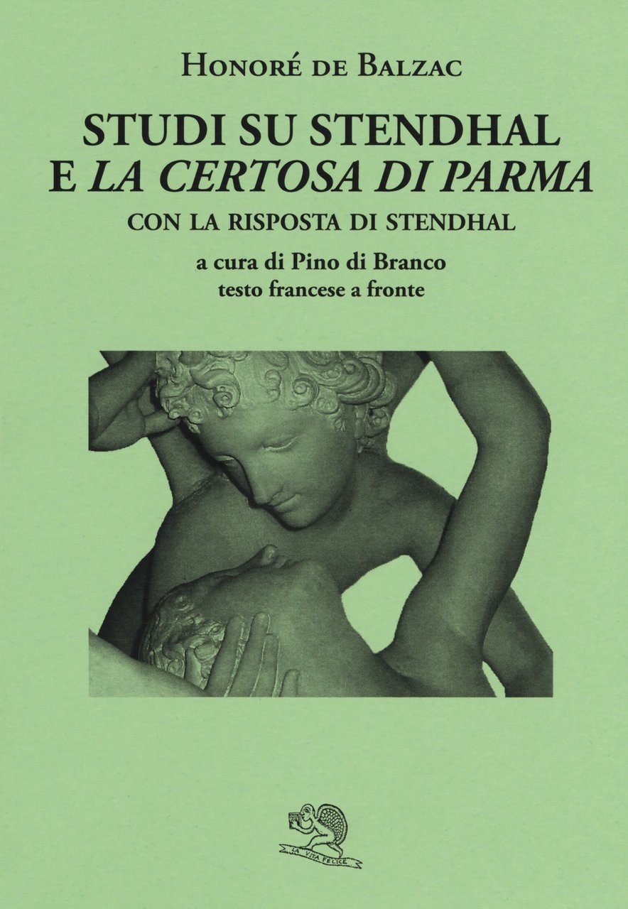 Studi su Stendhal e «La Certosa di Parma». Testo francese …