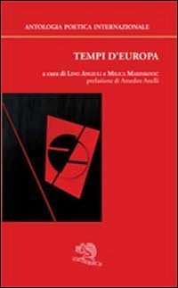 Tempi d'Europa. Antologia poetica internazionale