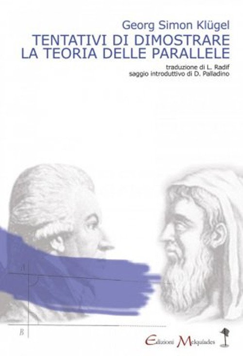 Tentativi di dimostrare la teoria delle parallele
