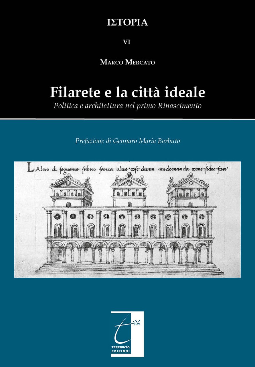 Filarete e la città ideale. Politica e architettura nel primo …