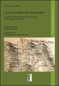 Lo stato di Serino nel cinquecento. La nascita dell'Università di …