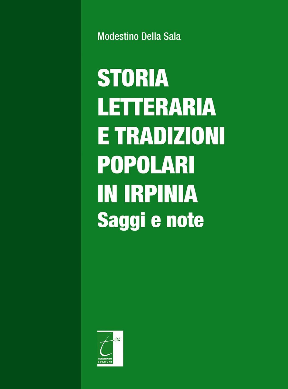 Storia letteraria e tradizioni popolari in Irpinia. Saggi e note