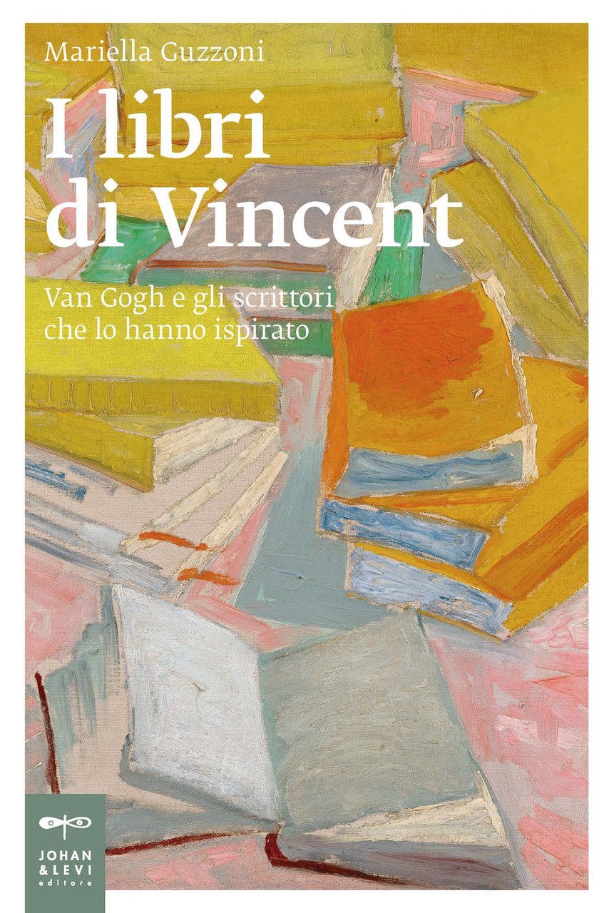 I libri di Vincent. Van Gogh e gli scrittori che …