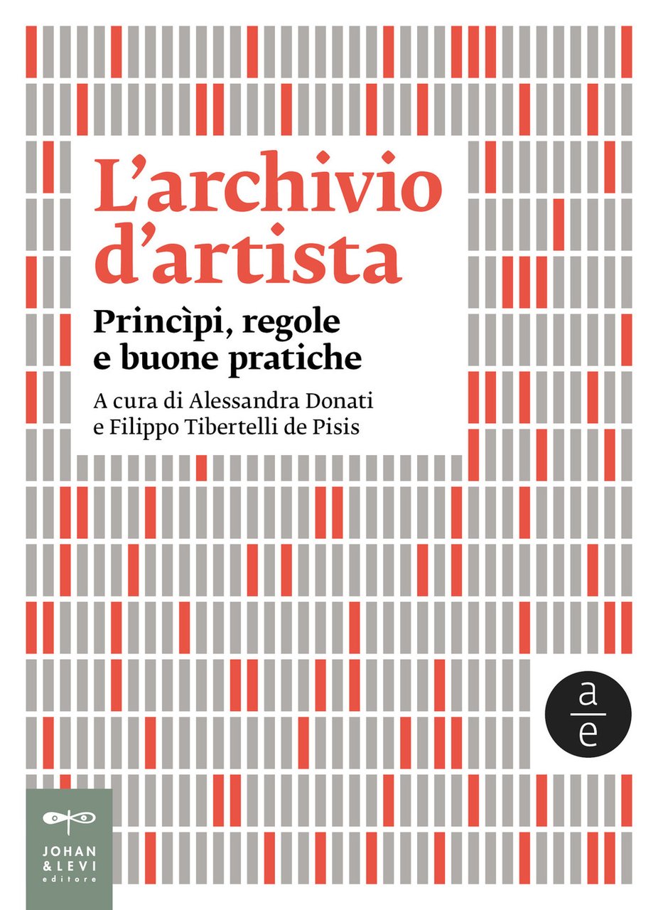 L'archivio d'artista. Princìpi, regole e buone pratiche