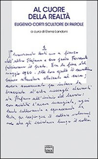 Al cuore della realtà. Eugenio scultore di parole