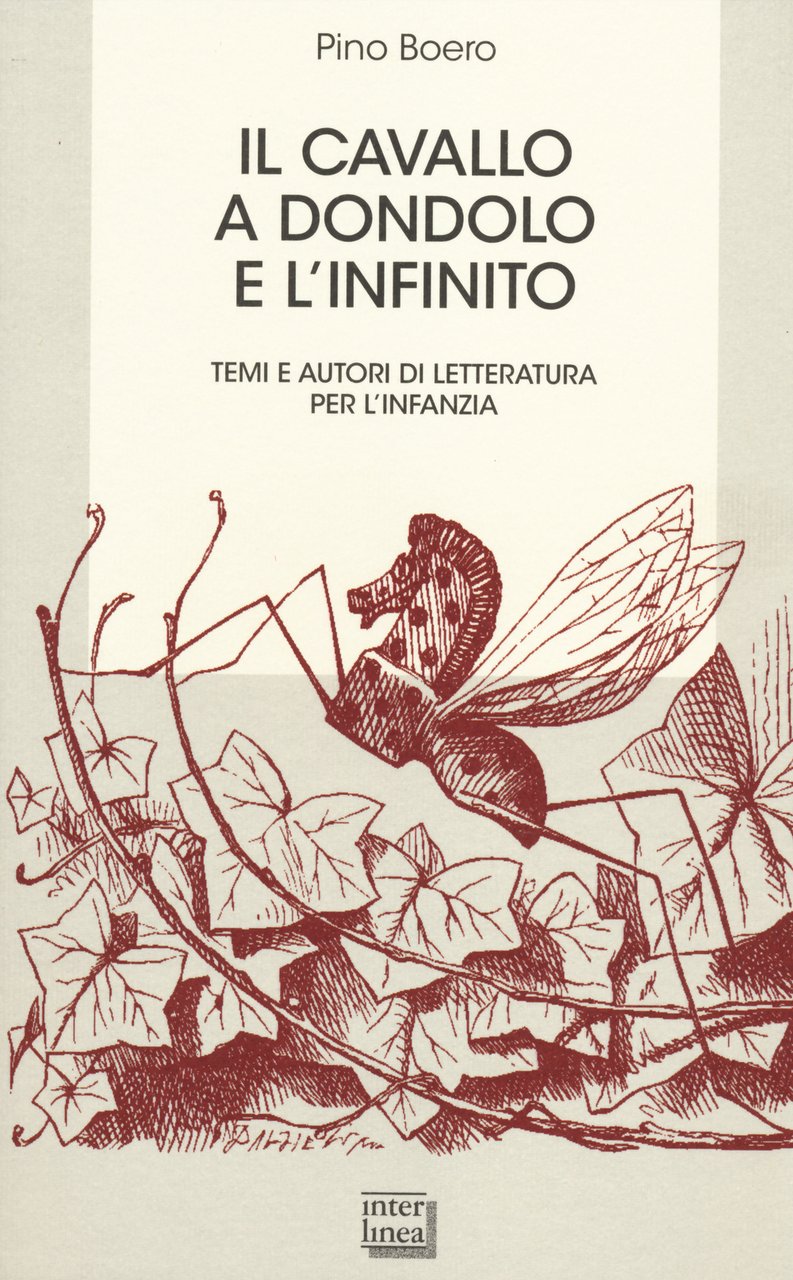 Il cavallo a dondolo e l'infinito. Temi e autori di …