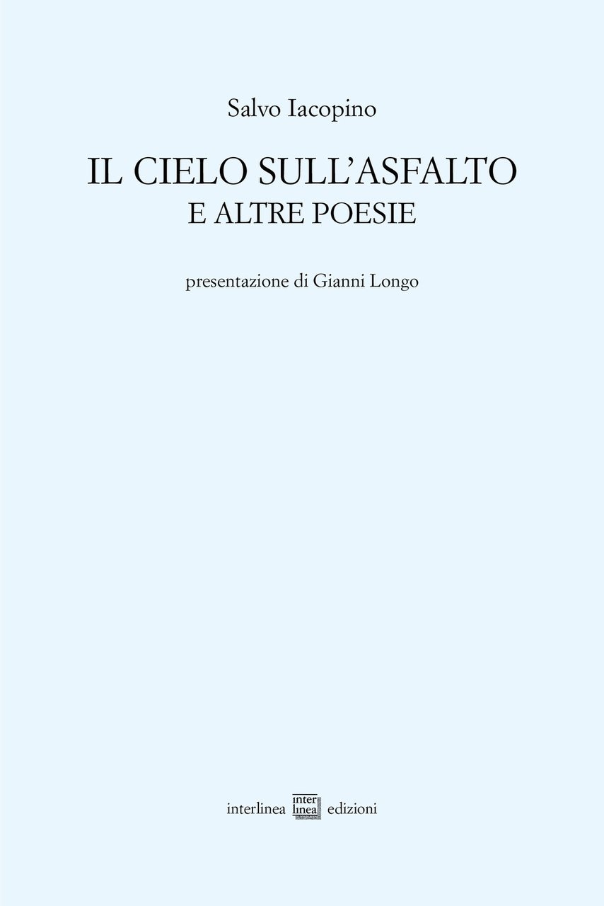 Il cielo sull'asfalto e altre poesie