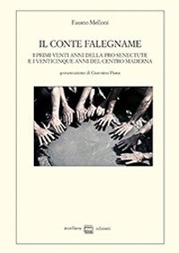 Il Conte falegname. I primi venti anni della Pro senectute …