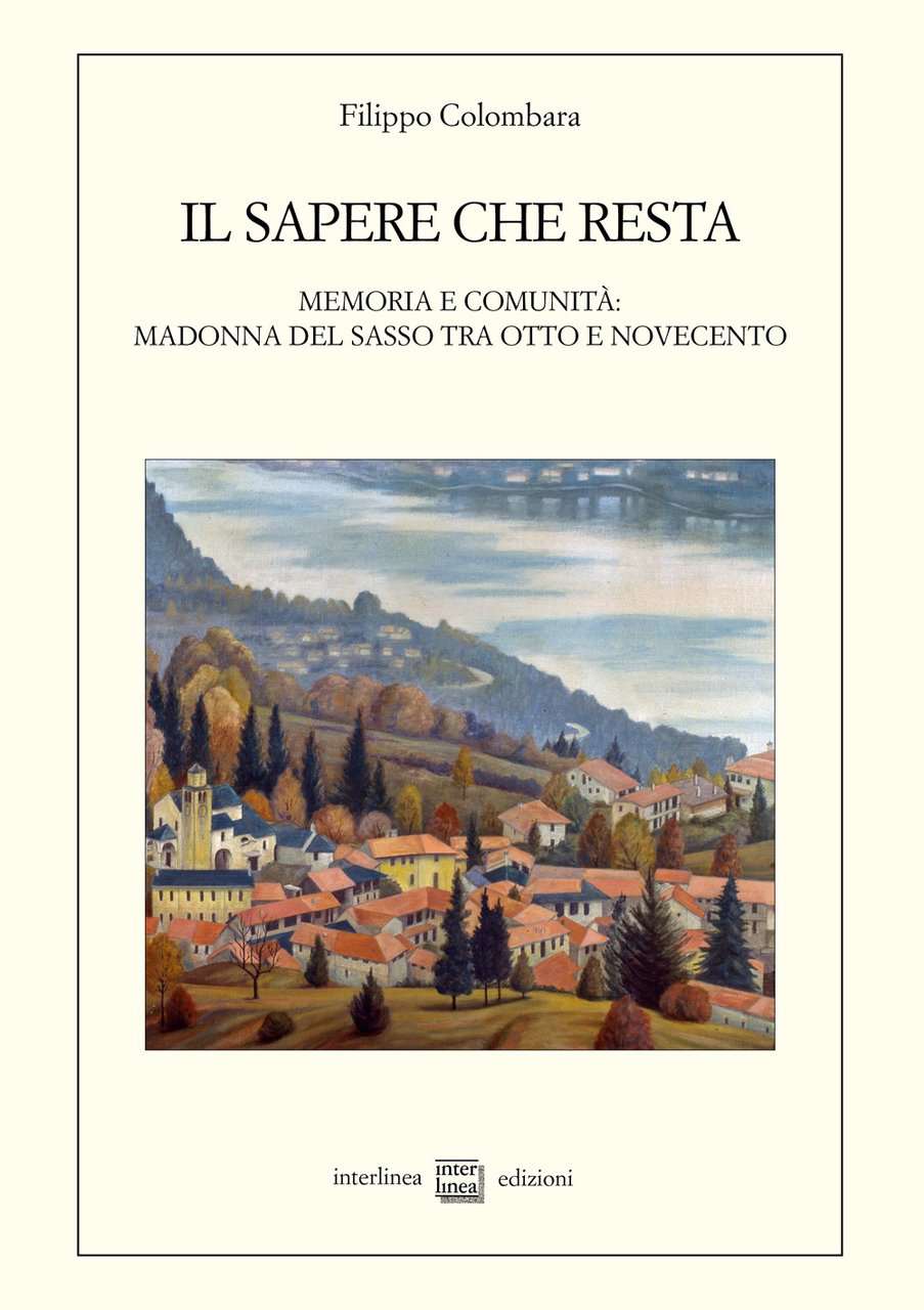 Il sapere che resta. Memoria e comunità: Madonna del Sasso …