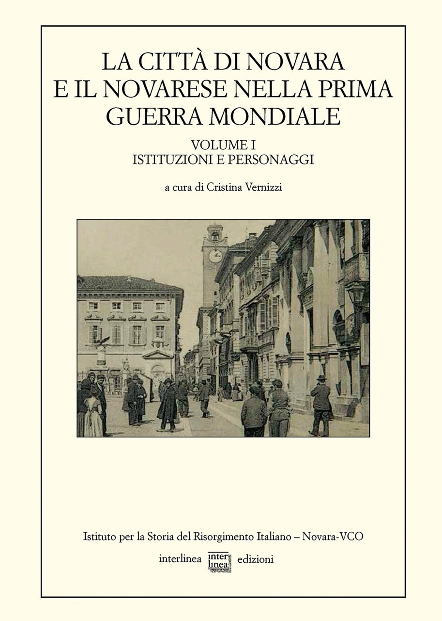 La città di Novara e il novarese nella prima guerra …