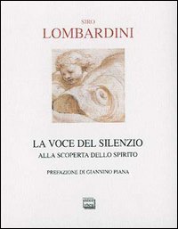 La voce del silenzio. Alla scoperta dello spirito