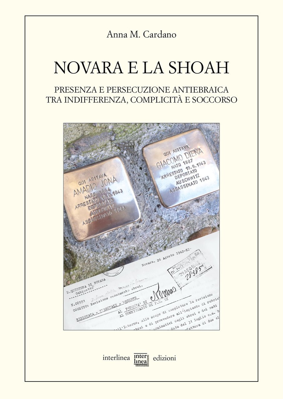 Novara e la Shoah. Presenza e persecuzione antiebraica tra indifferenza, …