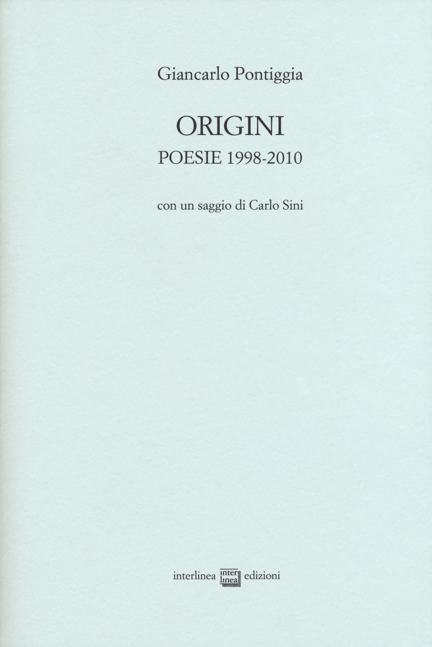 Origini. Poesie 1998-2010