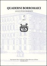 Quaderni Borromaici. Saggi studi proposte. Rivista dell'Associazione Alunni dell'Almo Collegio …