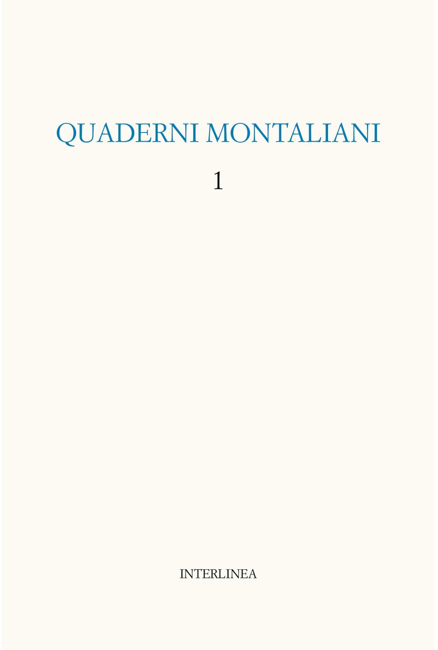 Quaderni montaliani. Vol. 1