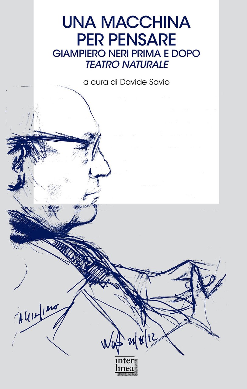 Una macchina per pensare. Giampiero Neri prima e dopo Teatro …