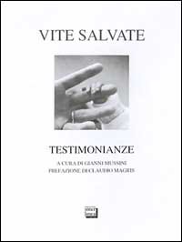 Vite salvate. Testimonianze