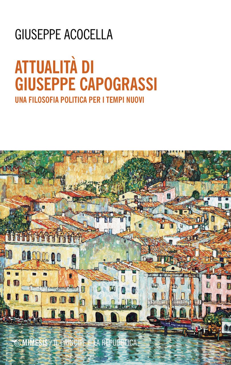 Attualità di Giuseppe Capograssi. Una filosofia politica per i tempi …